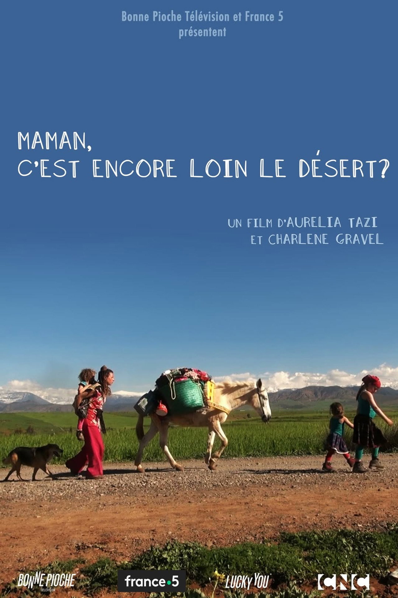 Maman, c'est encore loin le désert ? poster