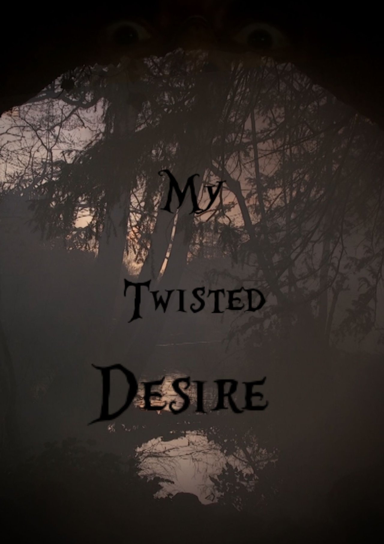 My Twisted Desire My Twisted Desire