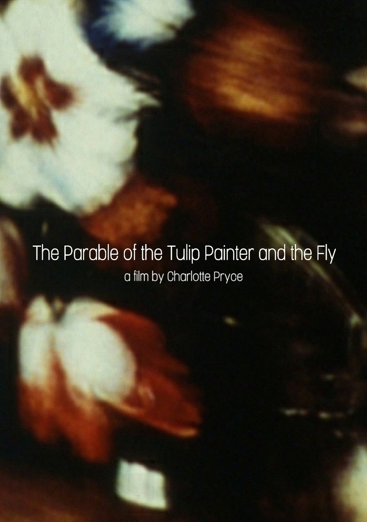 The Parable of the Tulip Painter and the Fly filmaffisch
