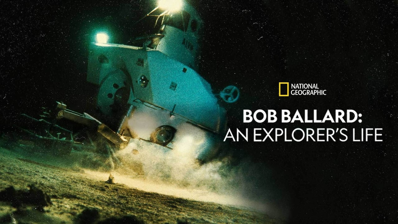 Bob Ballard: An Explorer's Life background