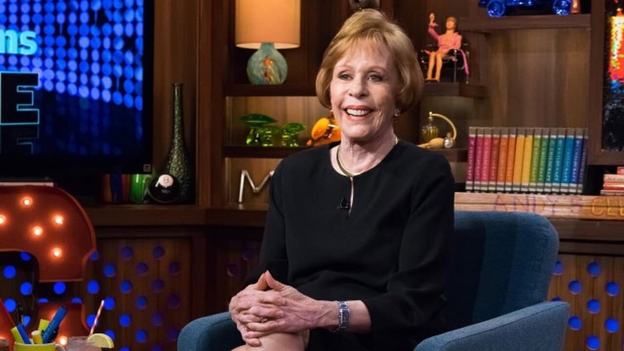 Watch What Happens Live with Andy Cohen - Season 13 Episode 147 : Carol Burnett