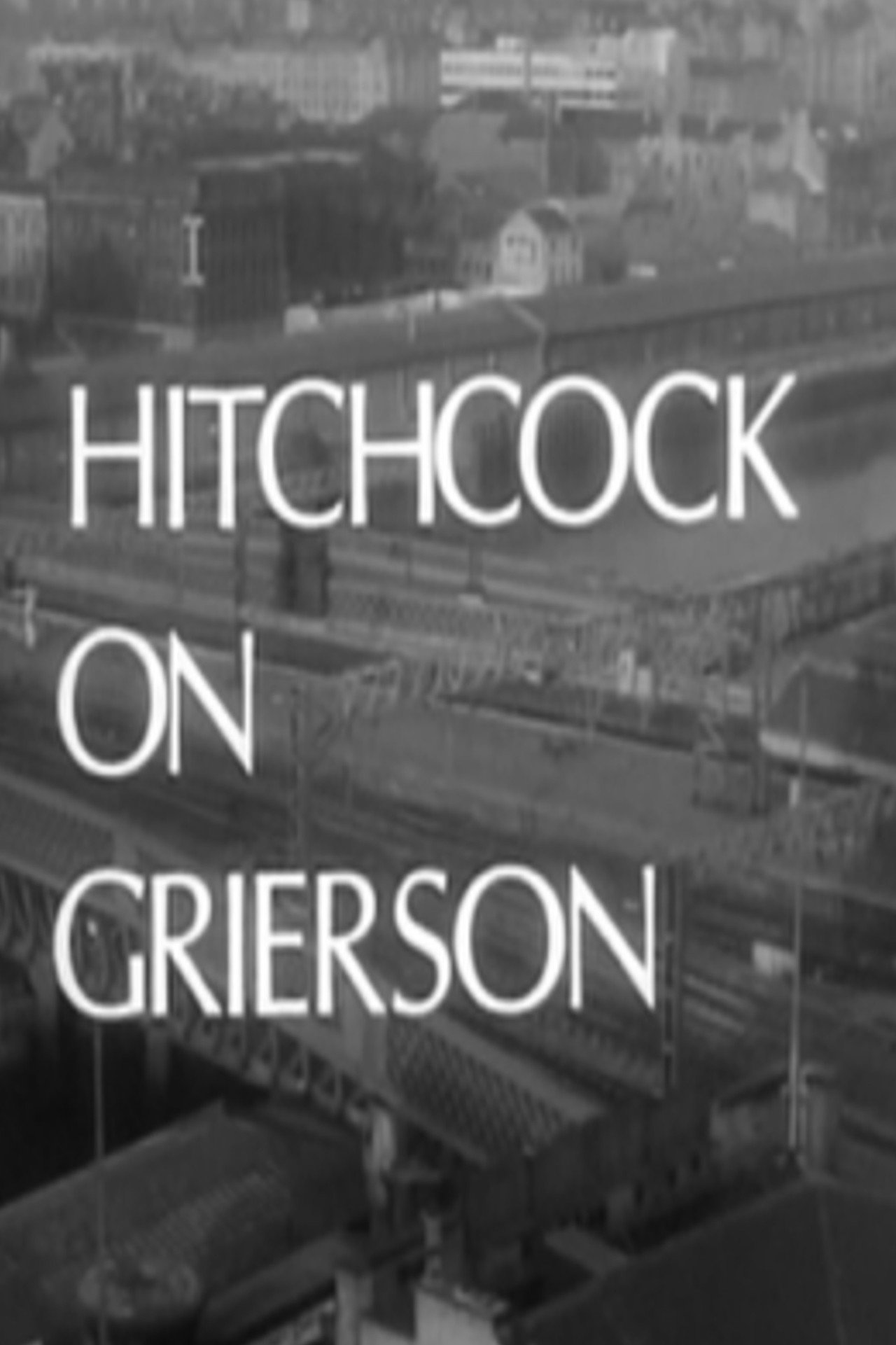 Hitchcock on Grierson filmaffisch