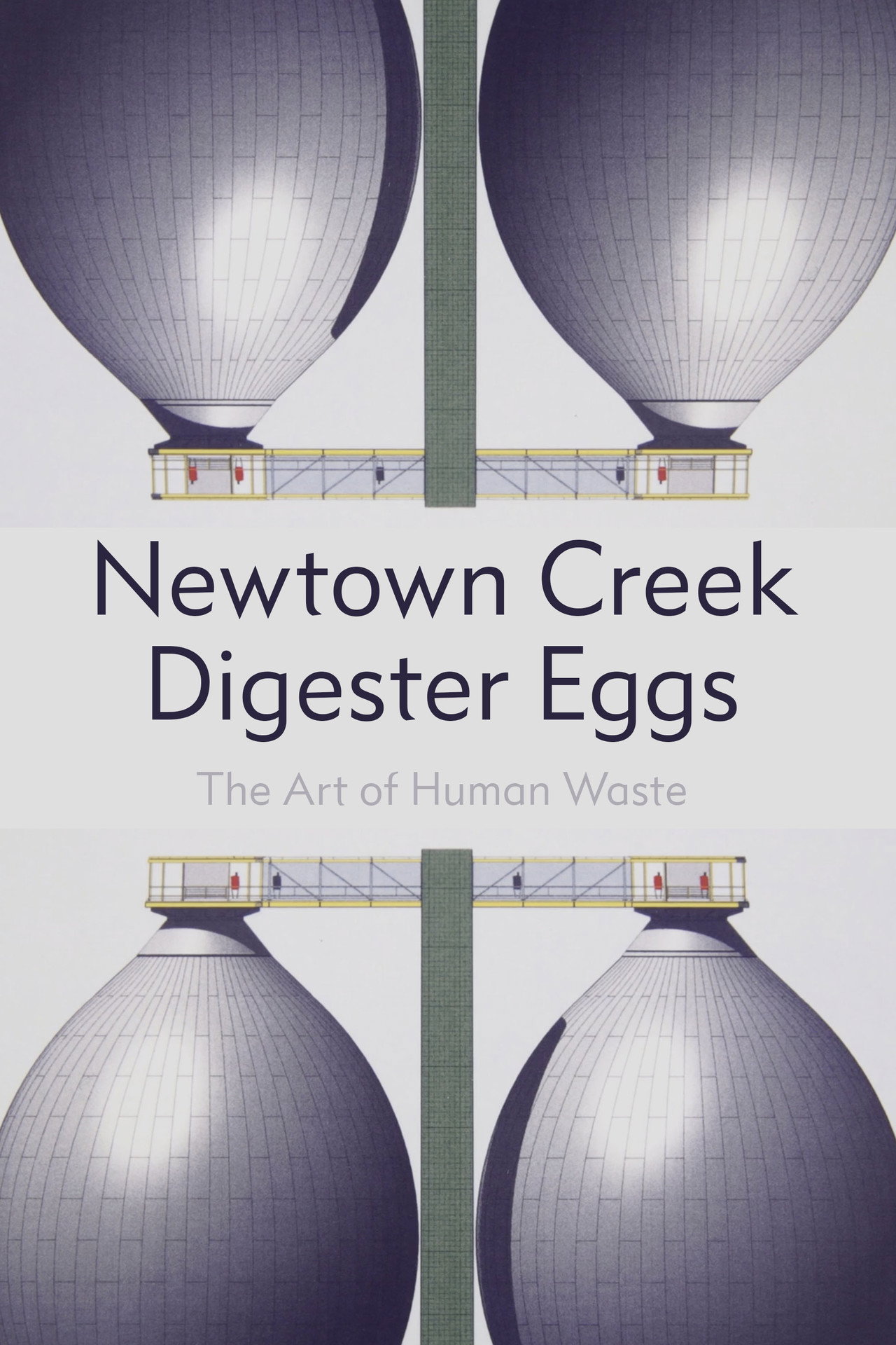 Newton Creek Digester Eggs: The Art of Human Waste