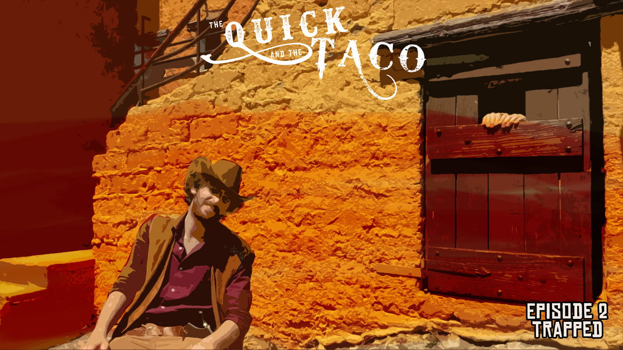 The Quick and the Taco — Épisode 2