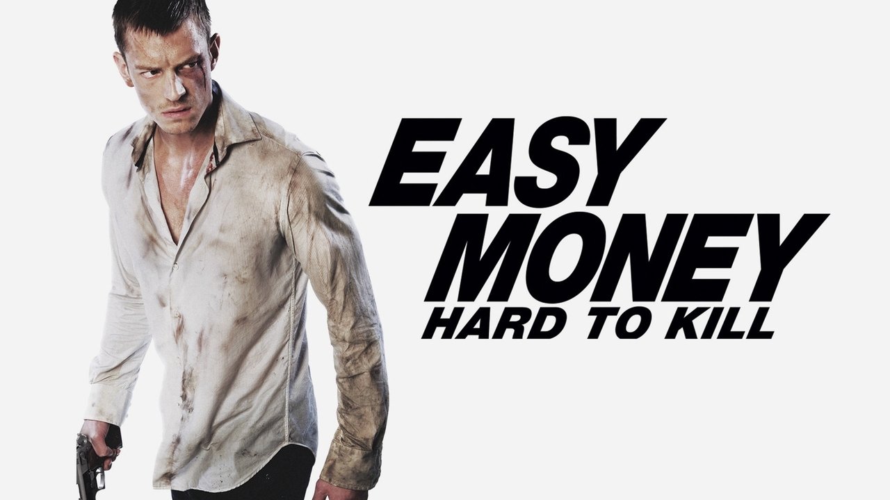 Easy Money: Hard to Kill background