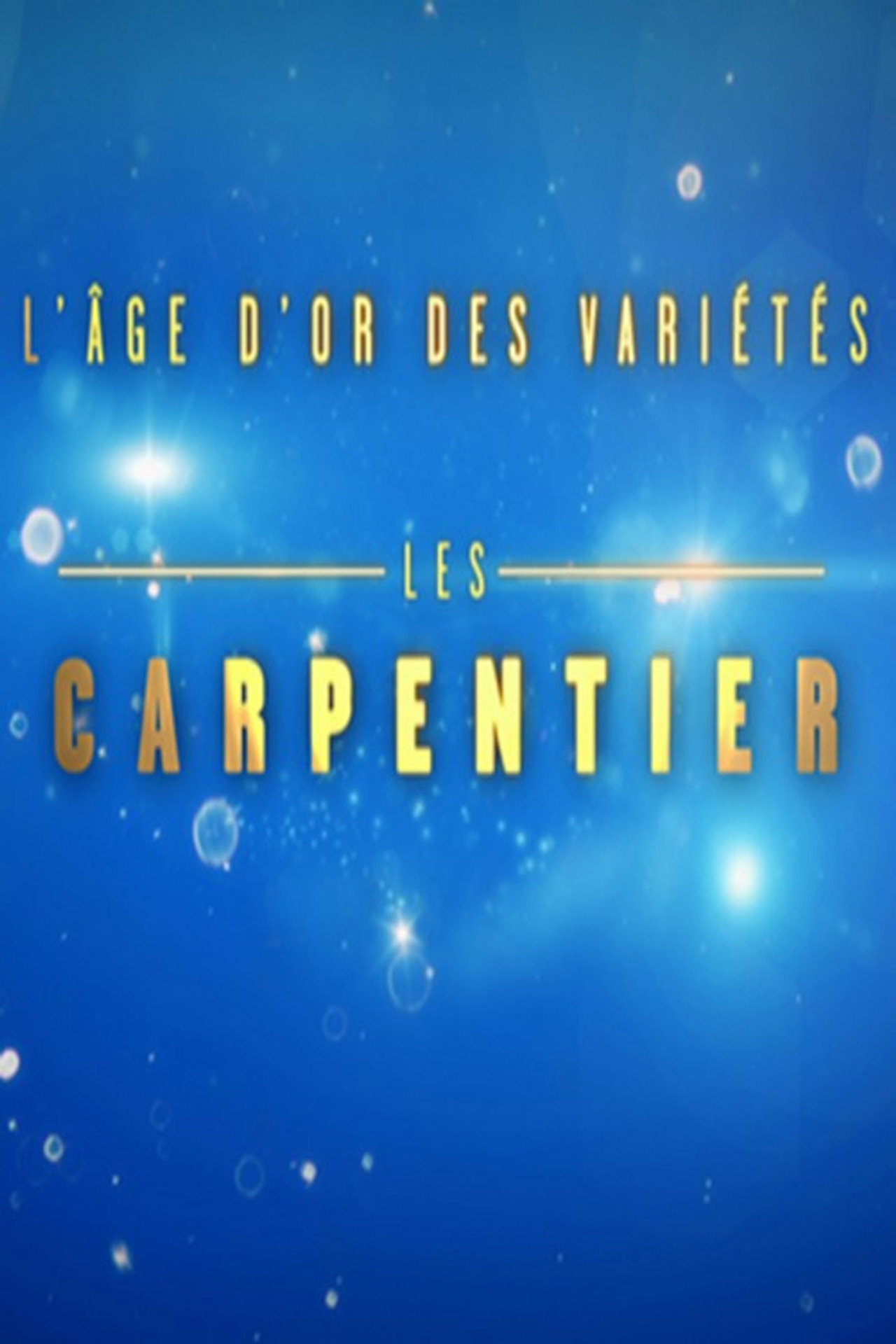 L'Âge d'or des variétés - Les Carpentier filmaffisch
