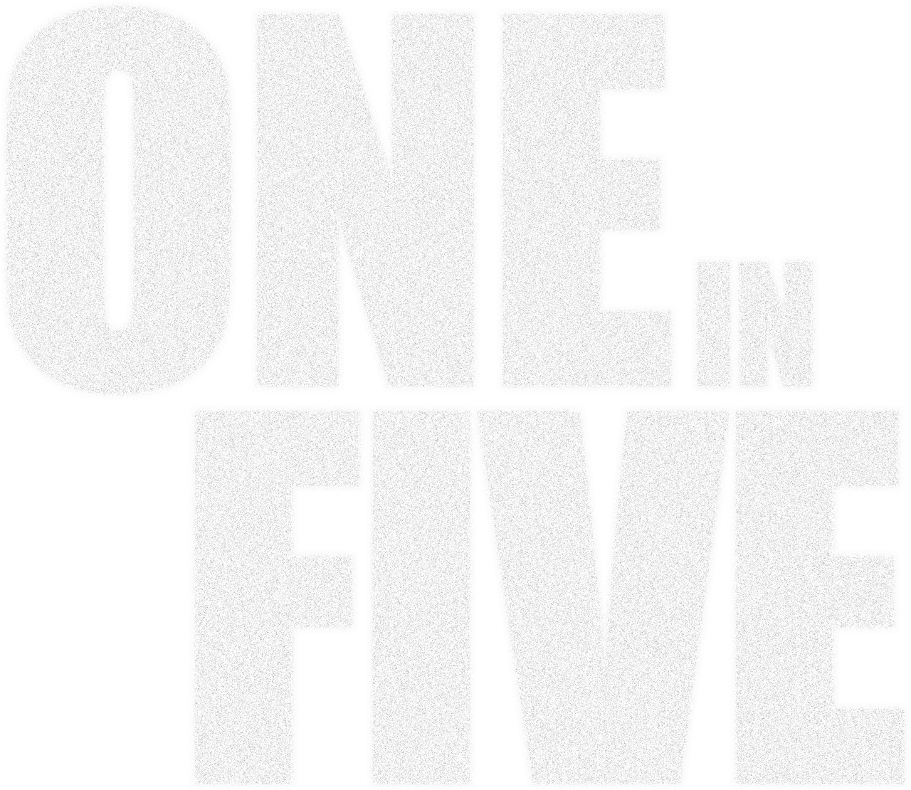 One in Five