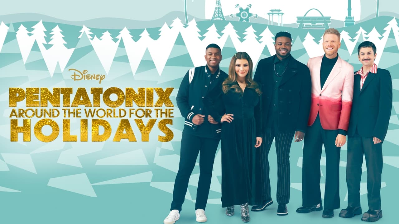 Pentatonix: Around the World for the Holidays (2022)