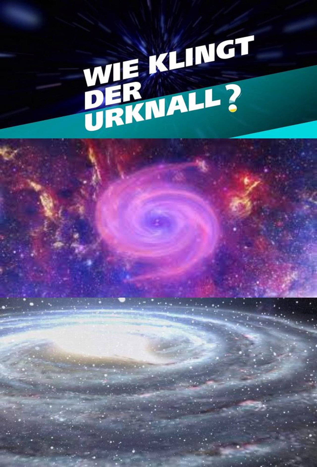 Wie klingt der Urknall – Botschaften vom Anfang des Universums filmaffisch