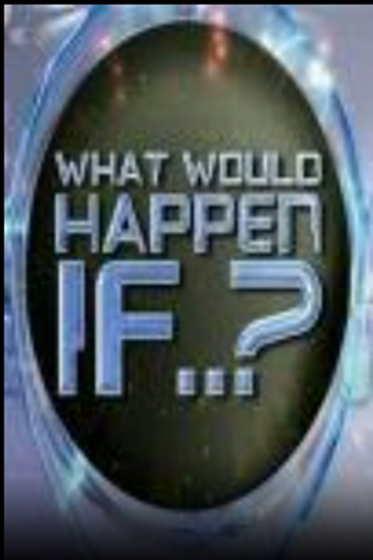 What Would Happen If ...? affisch