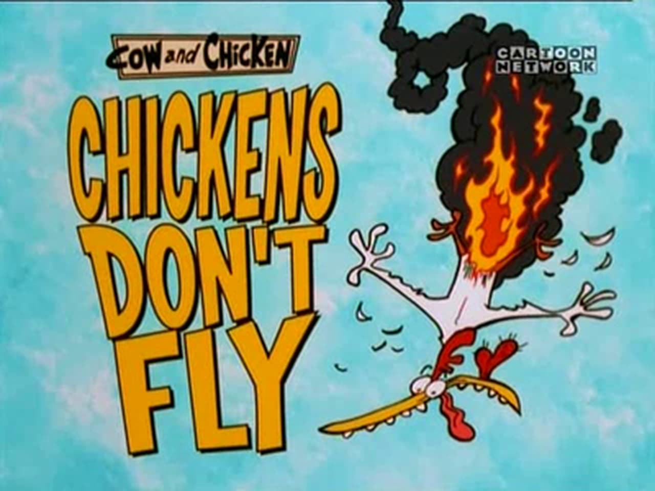 Cow and Chicken - Season 3 Episode 13 : Chickens Don't Fly