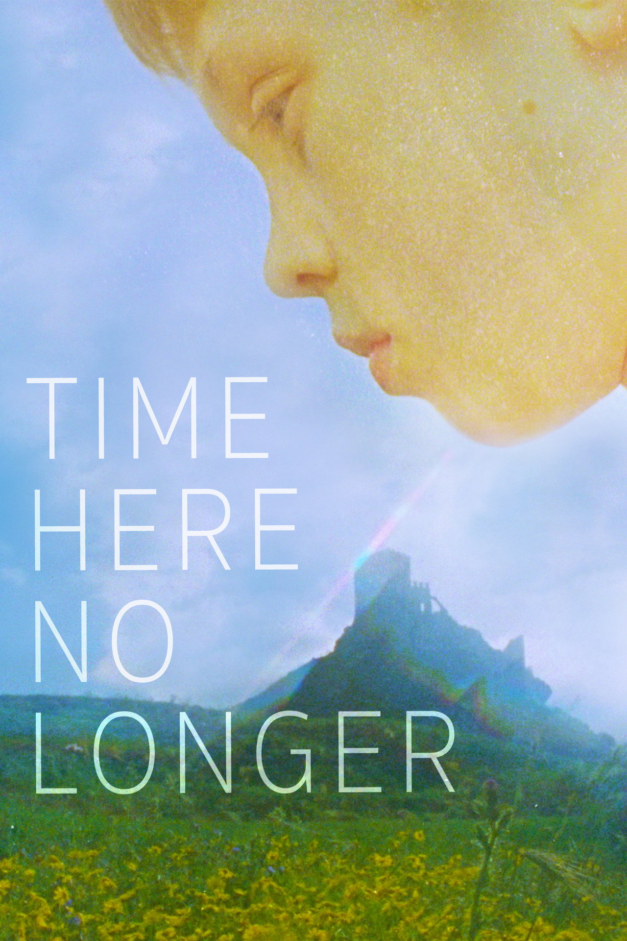 Time Here No Longer filmaffisch