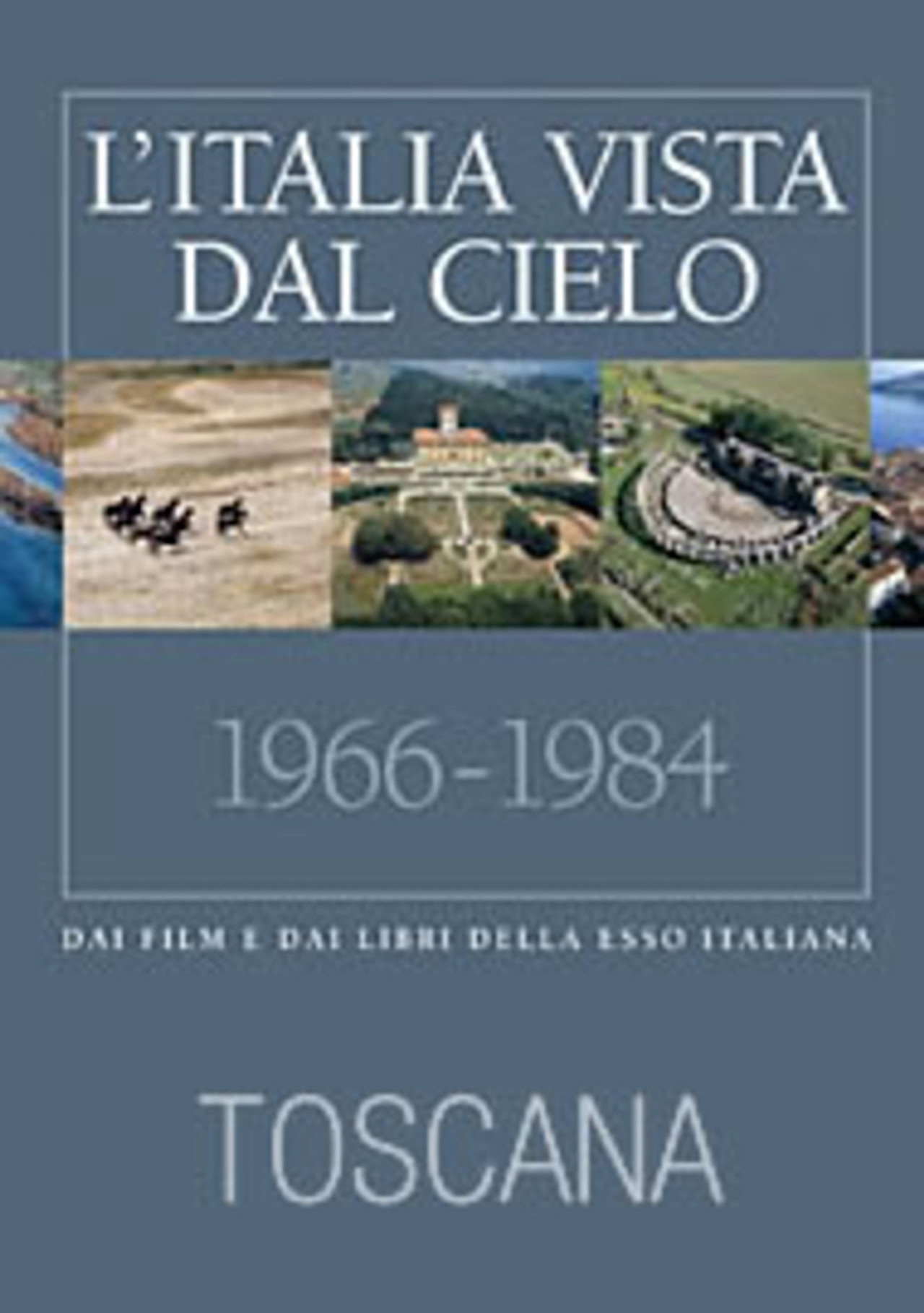 L'Italia vista dal cielo: Toscana filmaffisch