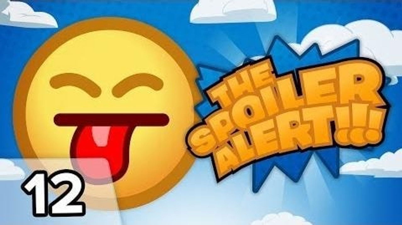 The Spoiler Alert — Épisode 12