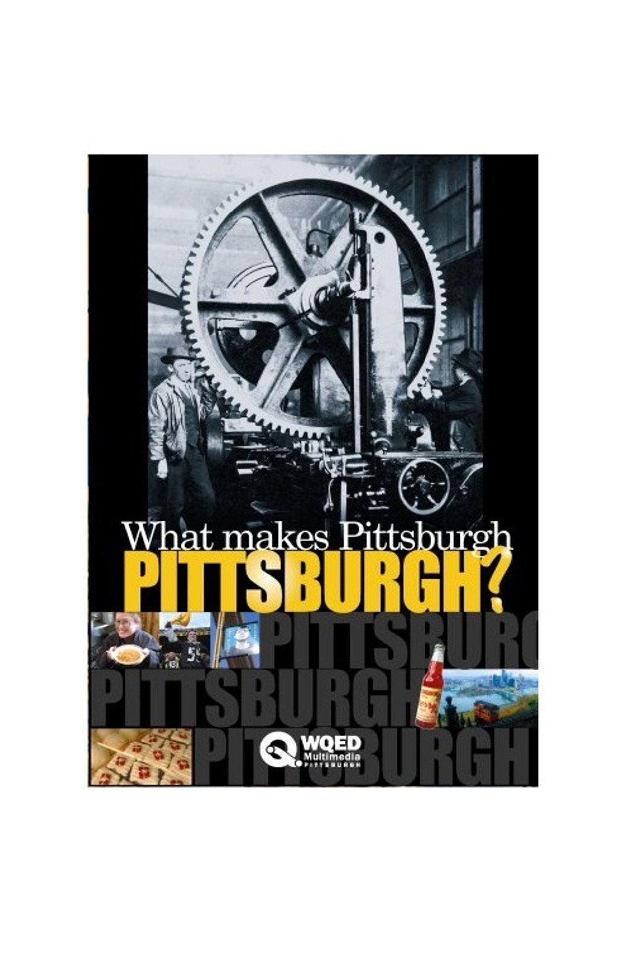 What Makes Pittsburgh Pittsburgh? Backdrop