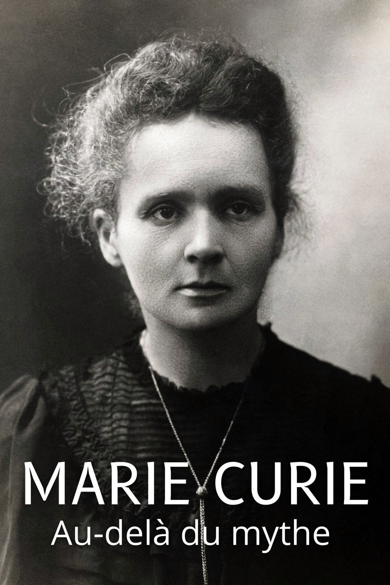 Marie Curie, au-delà du mythe filmaffisch