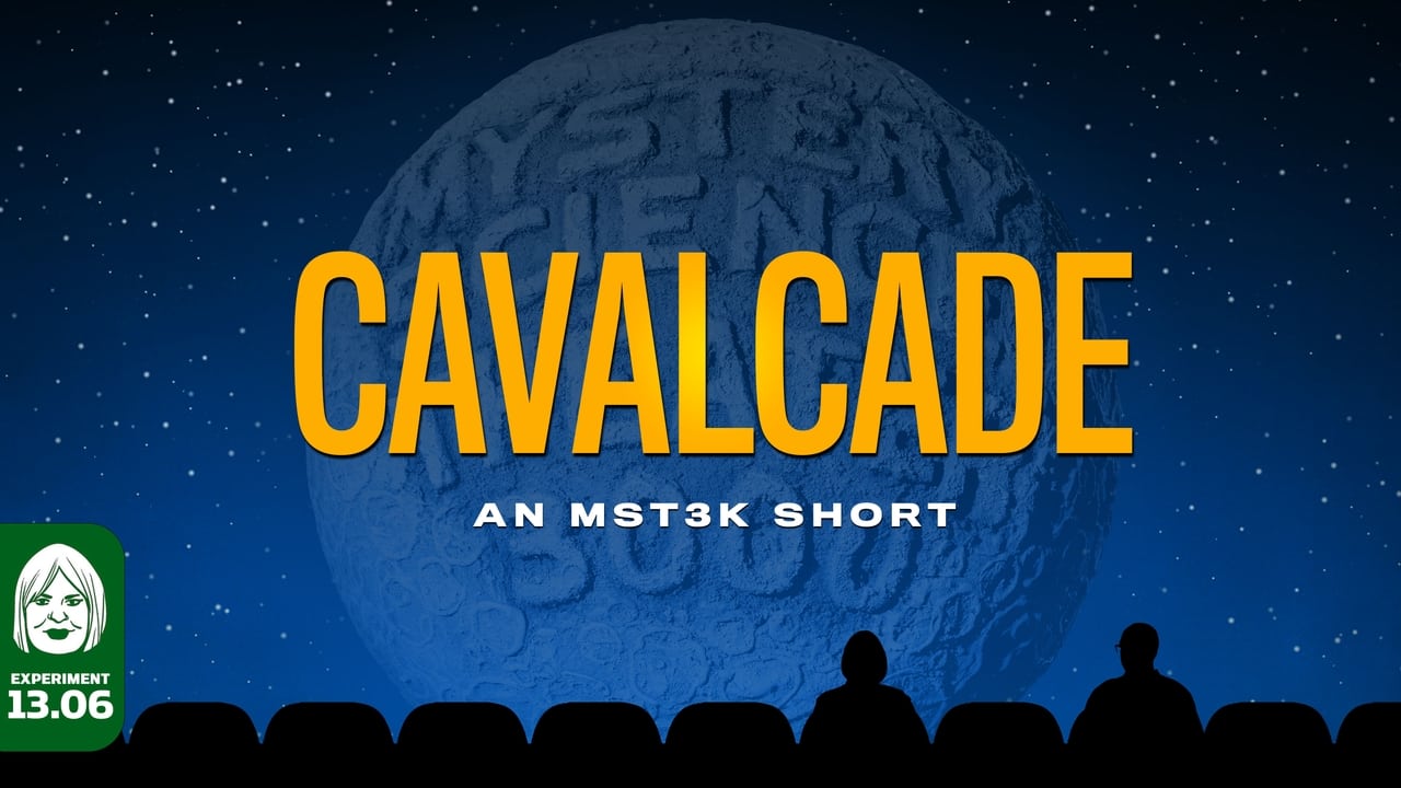 Mystery Science Theater 3000 - Season 0 Episode 6 : Cavalcade