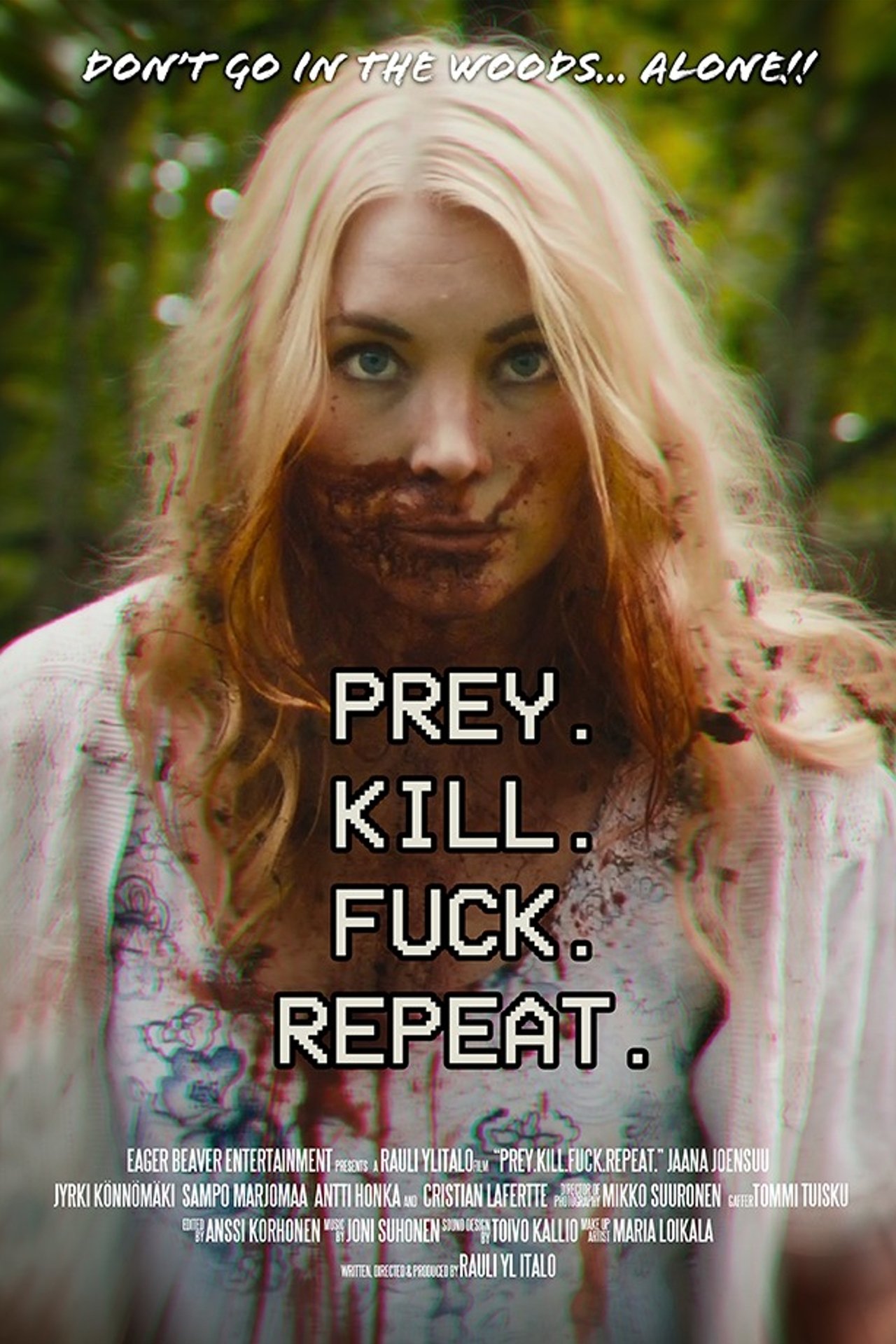Prey. Kill. Fuck. Repeat Prey. Kill. Fuck. Repeat