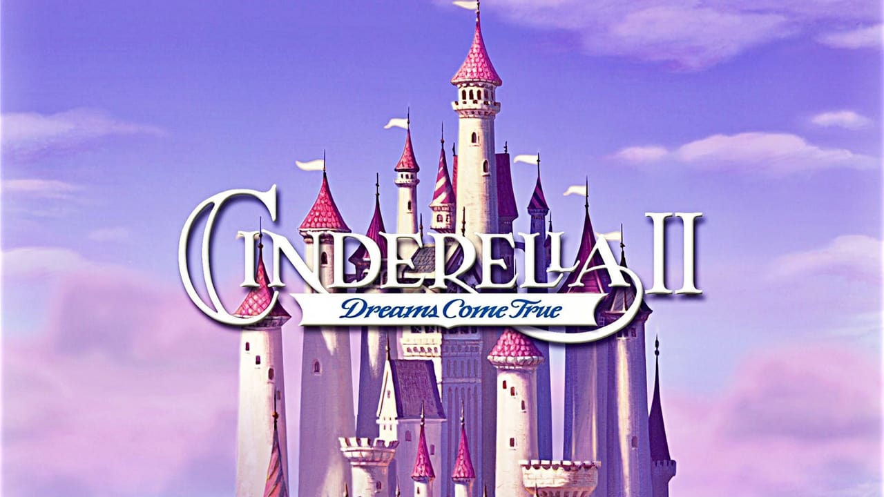 Cinderella II: Dreams Come True (2002)