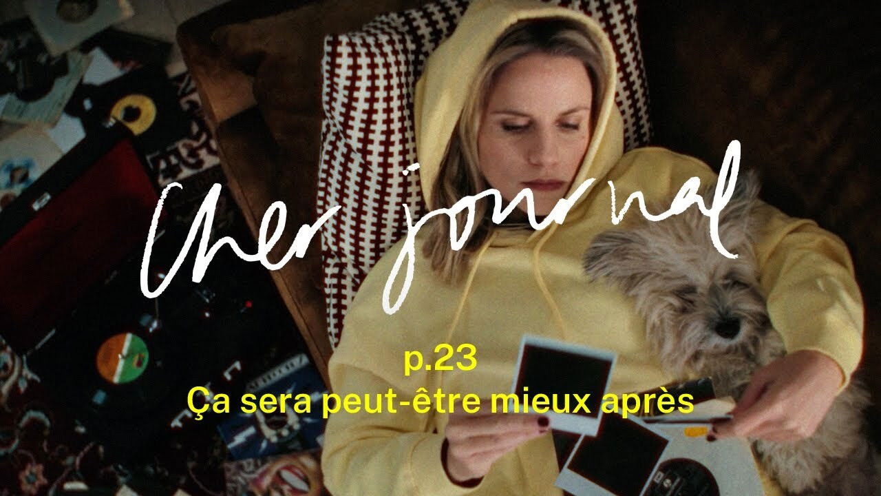 Cher Journal — Ça sera peut-être mieux après