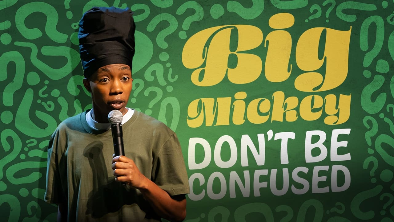 Big Mickey: Don't Be Confused