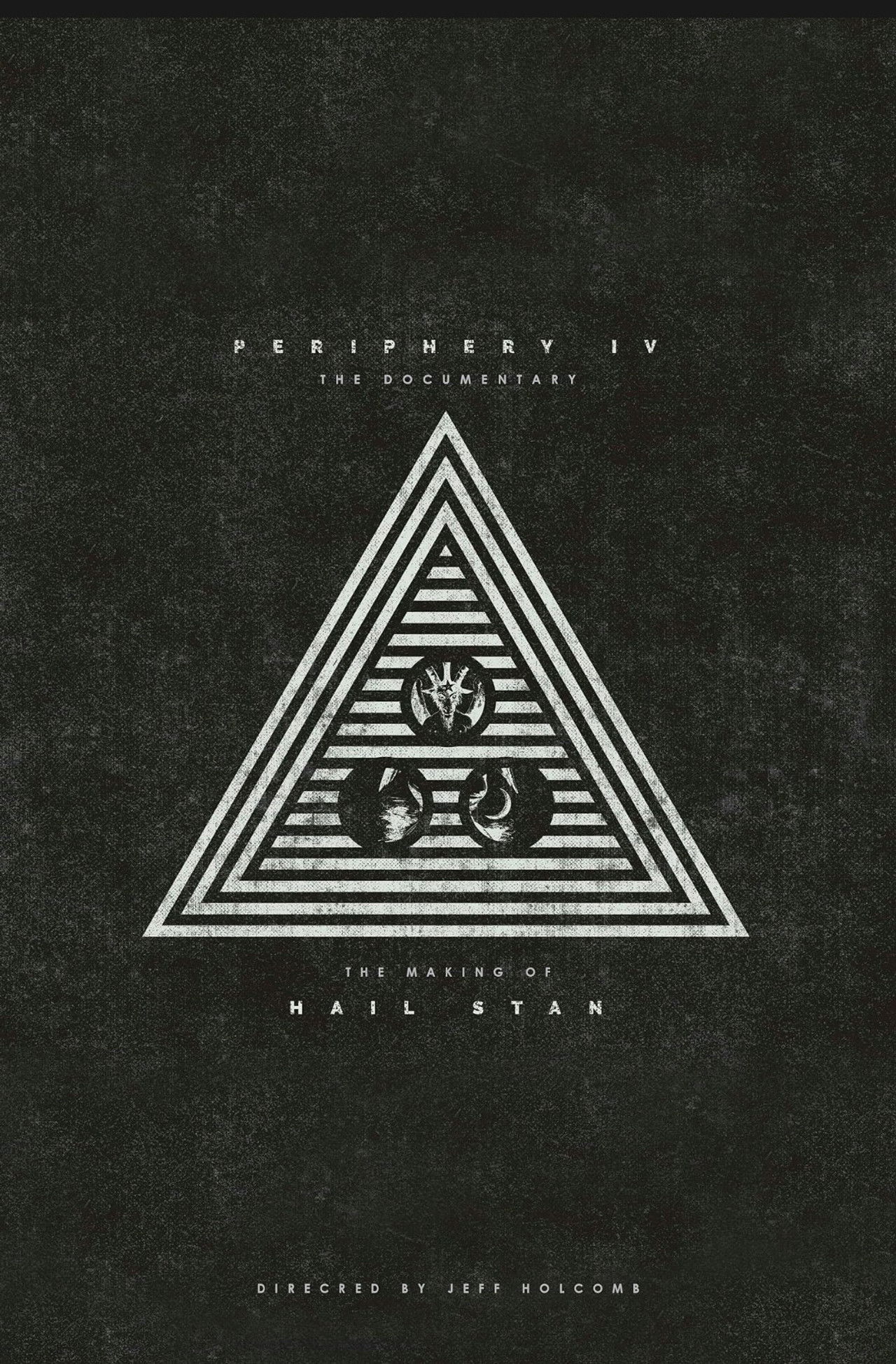 Periphery - P4: The Documentary (The Making of HAIL STAN) poster