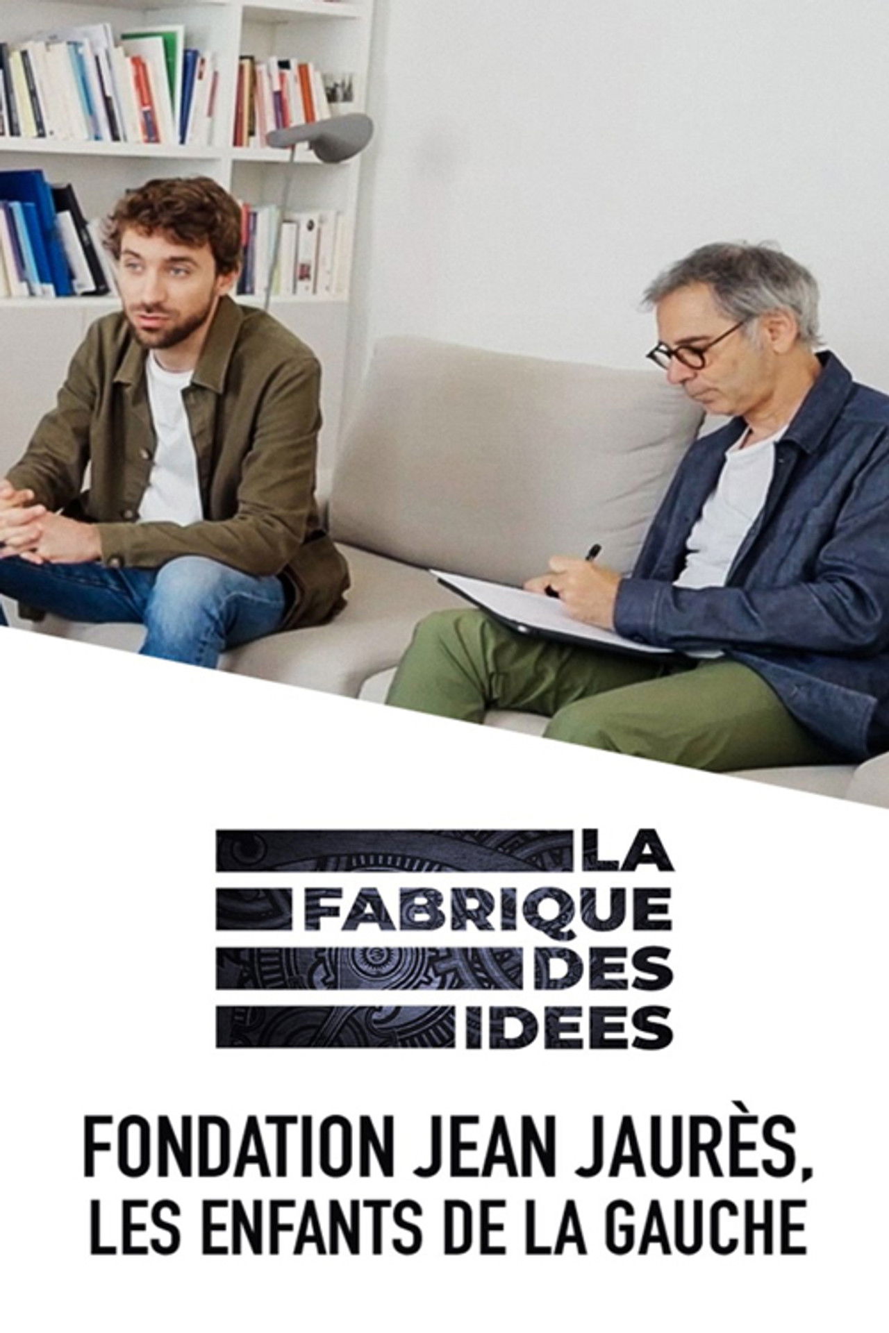 La fabrique des idées - Fondation Jean Jaurès, les enfants de la gauche