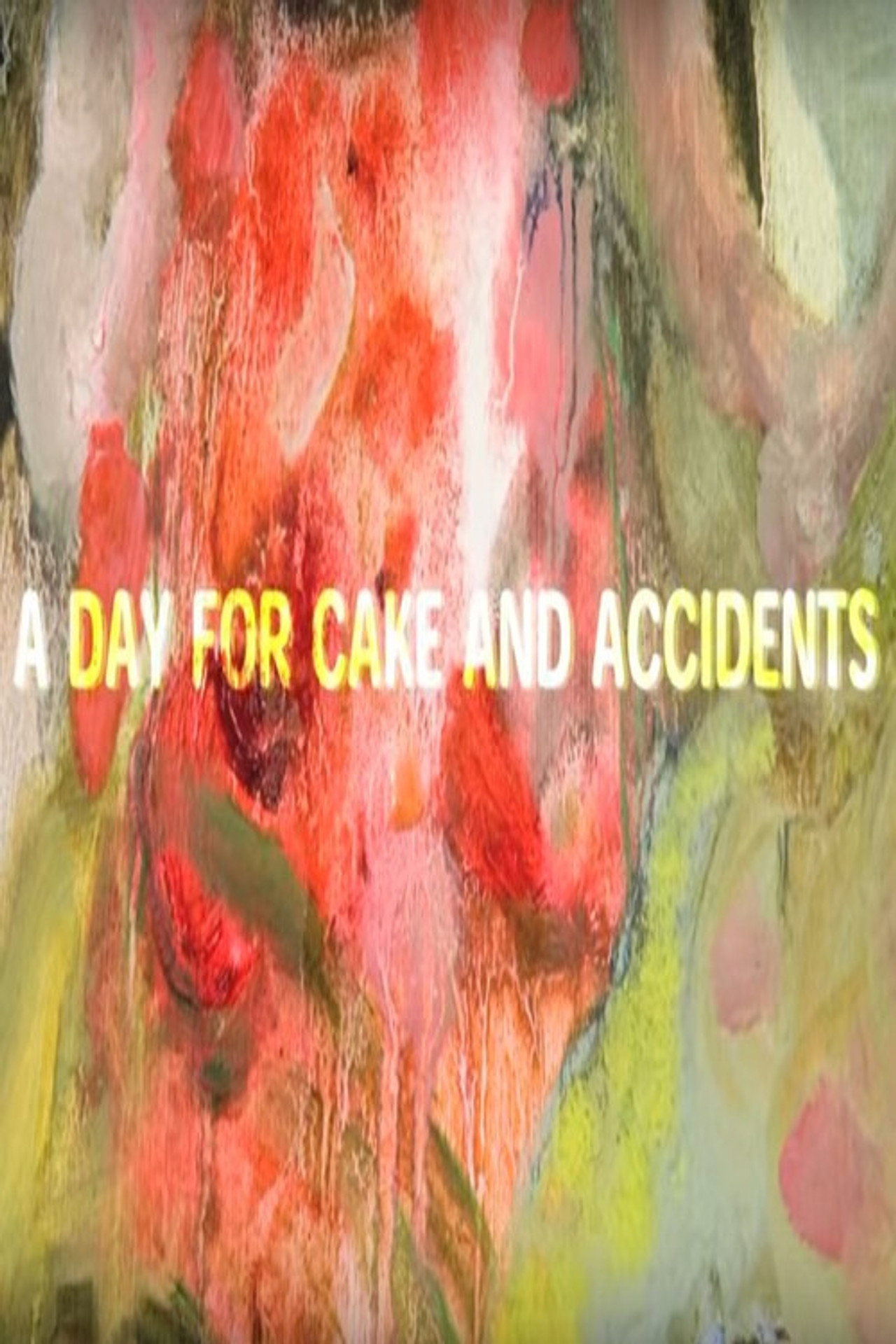 A Day for Cake and Accidents filmaffisch