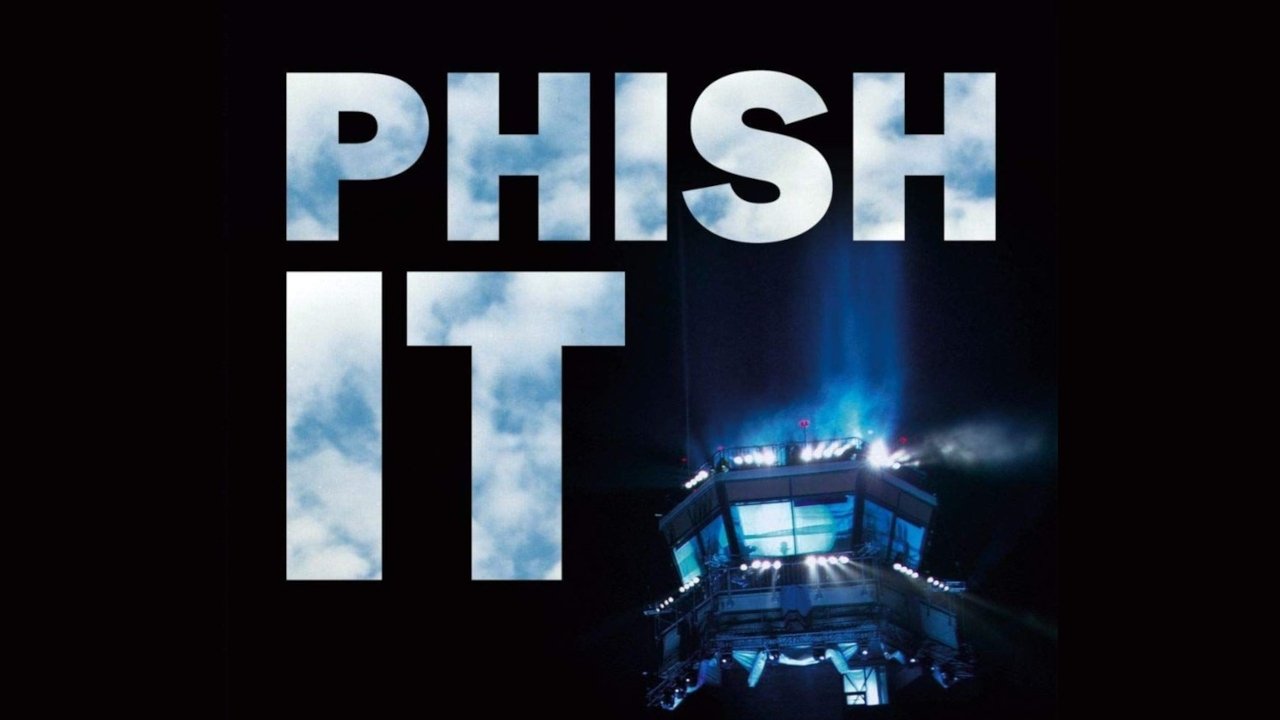 Phish: IT