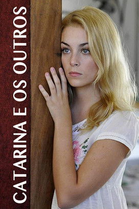 Catarina and the others Movie 2011