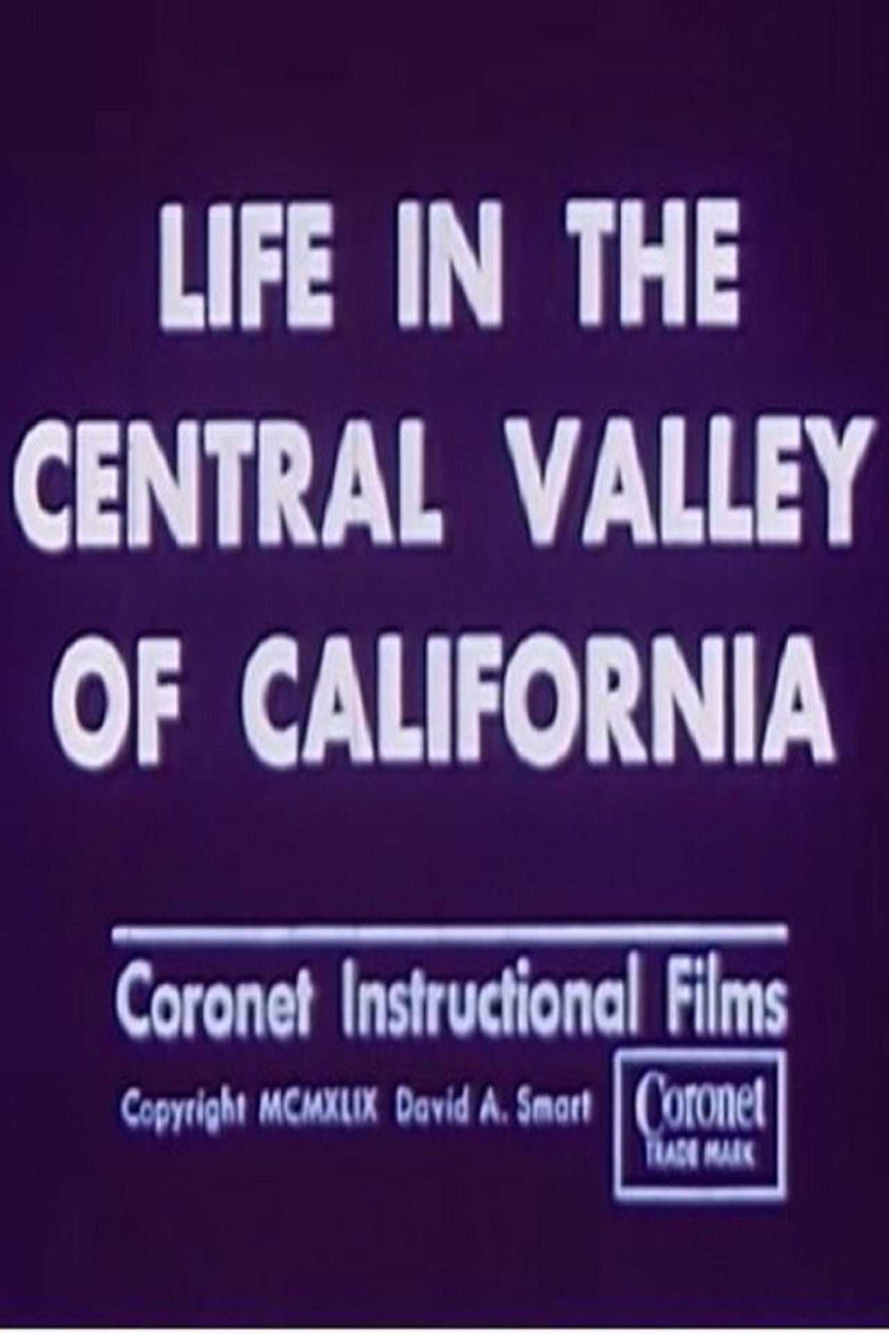 Life in the Central Valley of California poster