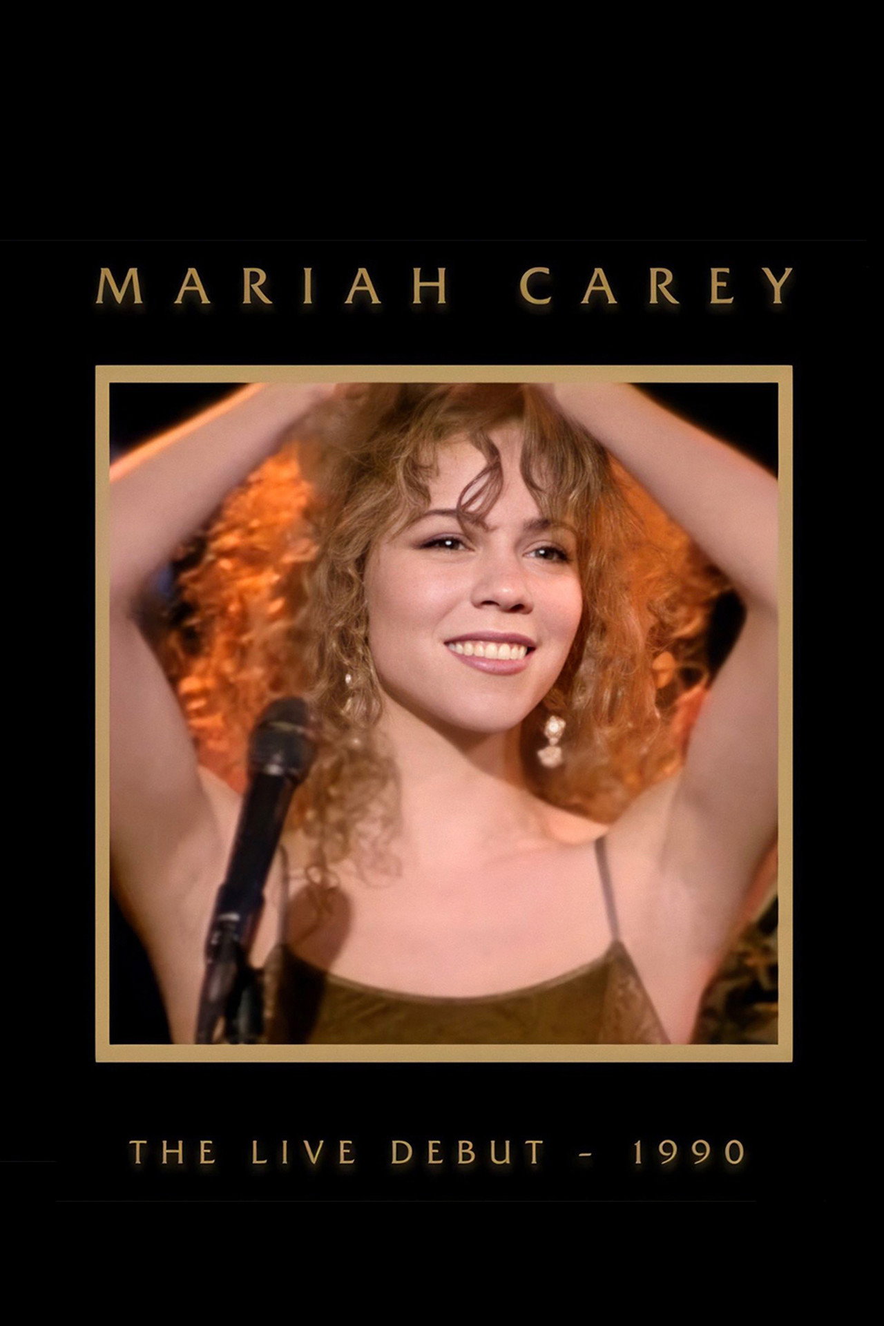 Mariah Carey: The Live Debut - 1990 filmaffisch