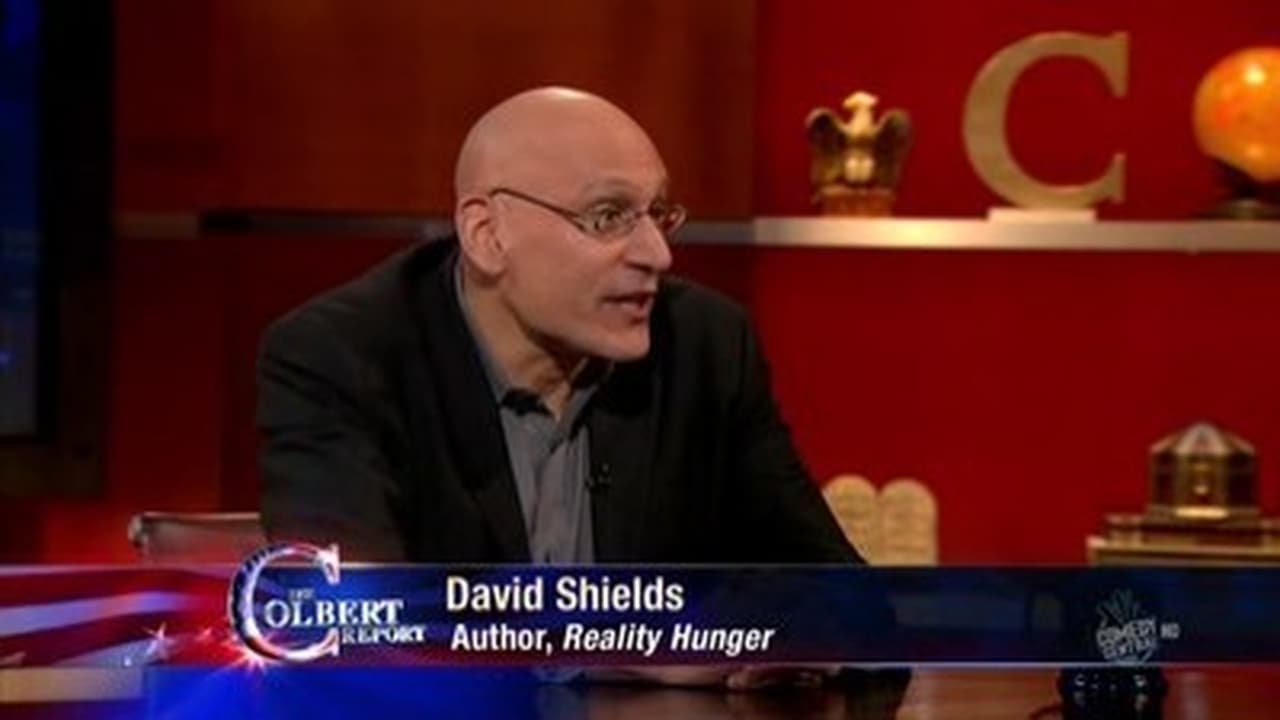 The Colbert Report - Season 6 Episode 51 : David Shields