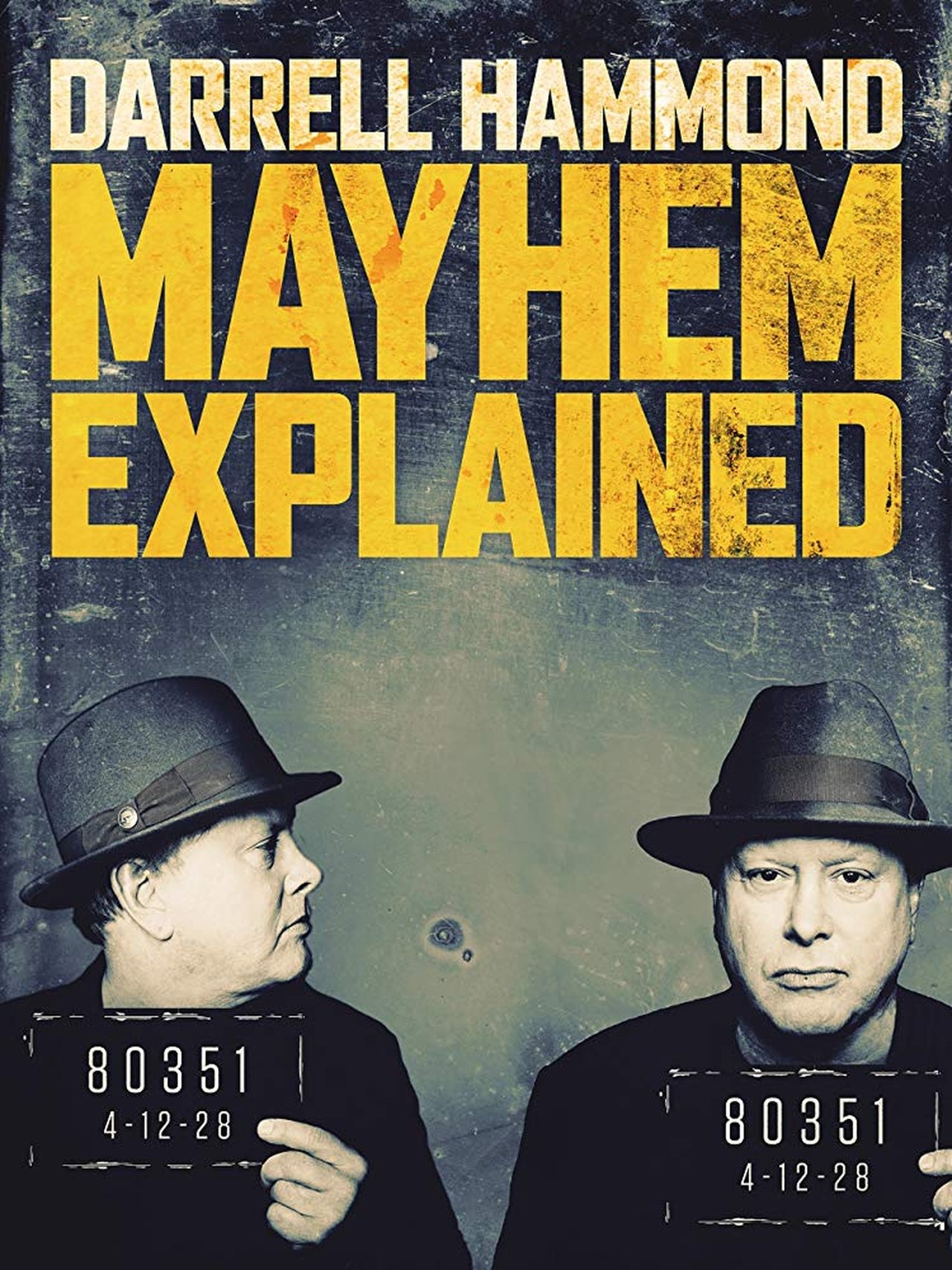 Darrell Hammond: Mayhem Explained Darrell Hammond: Mayhem Explained