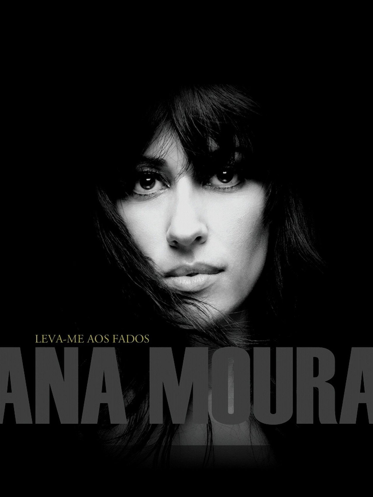 Ana Moura - Leva-Me Aos Fados Live