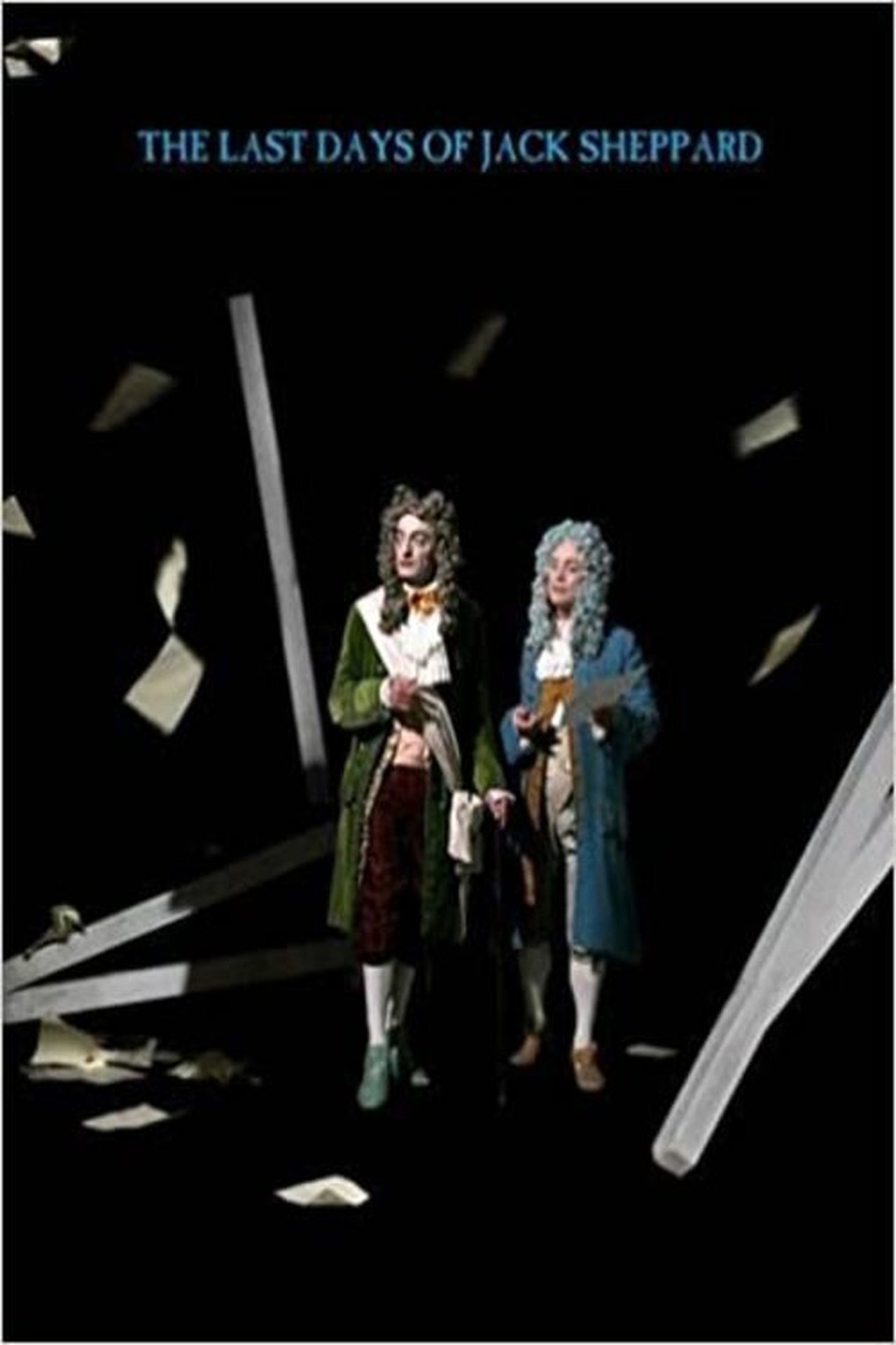 The Last Days of Jack Sheppard The Last Days of Jack Sheppard