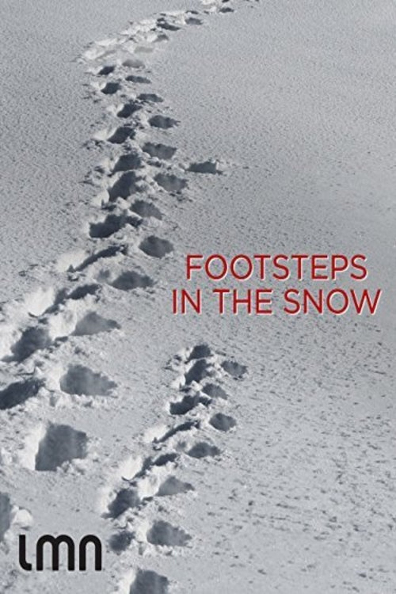 Footsteps in the Snow Footsteps in the Snow