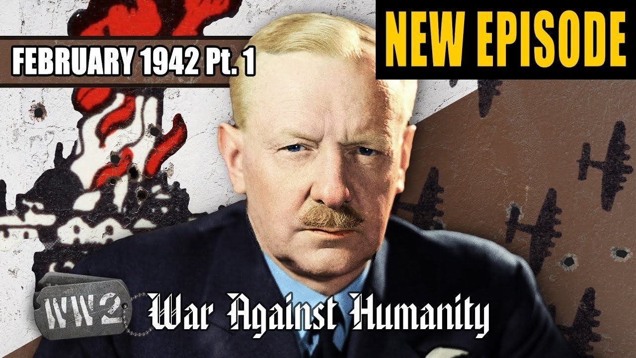 Britain Chooses War Crimes - RAF Strategic Bombing - February 1942, Pt. 1