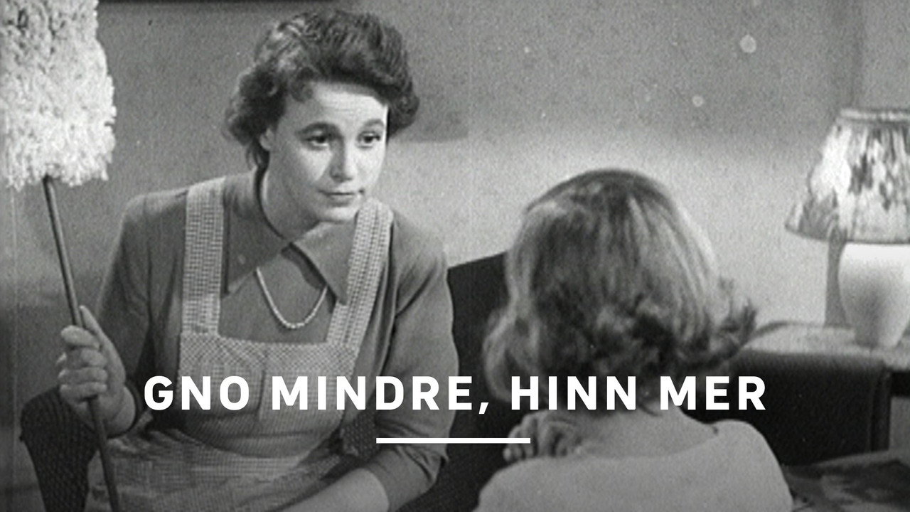 Gno mindre, hinn mer