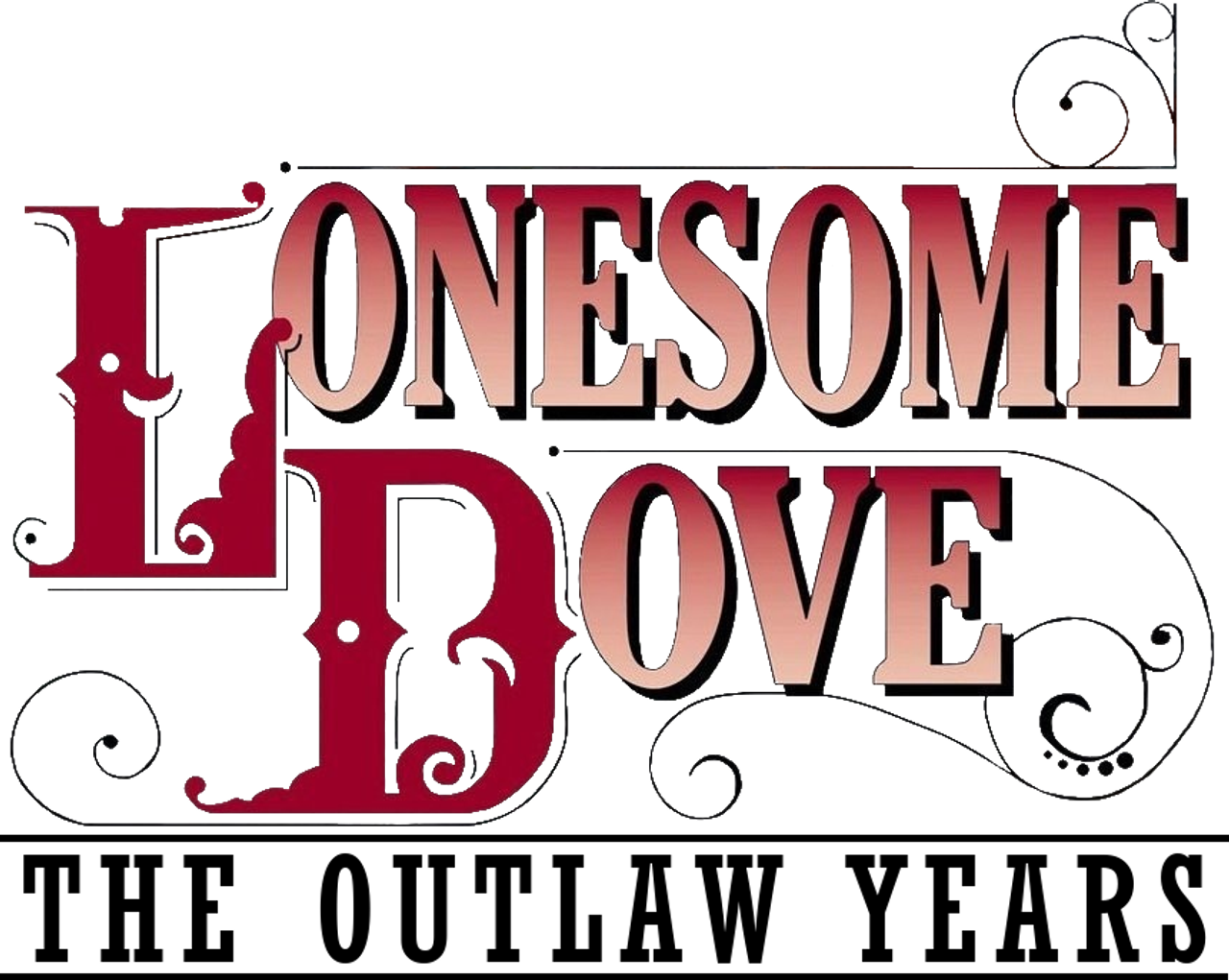 Lonesome Dove: The Outlaw Years