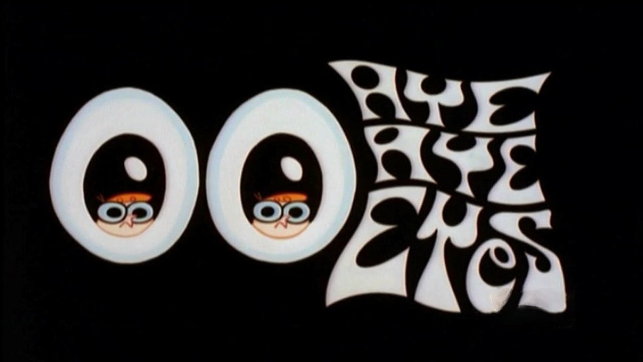 Dexter's Laboratory - Season 2 Episode 74 : Aye Aye Eyes
