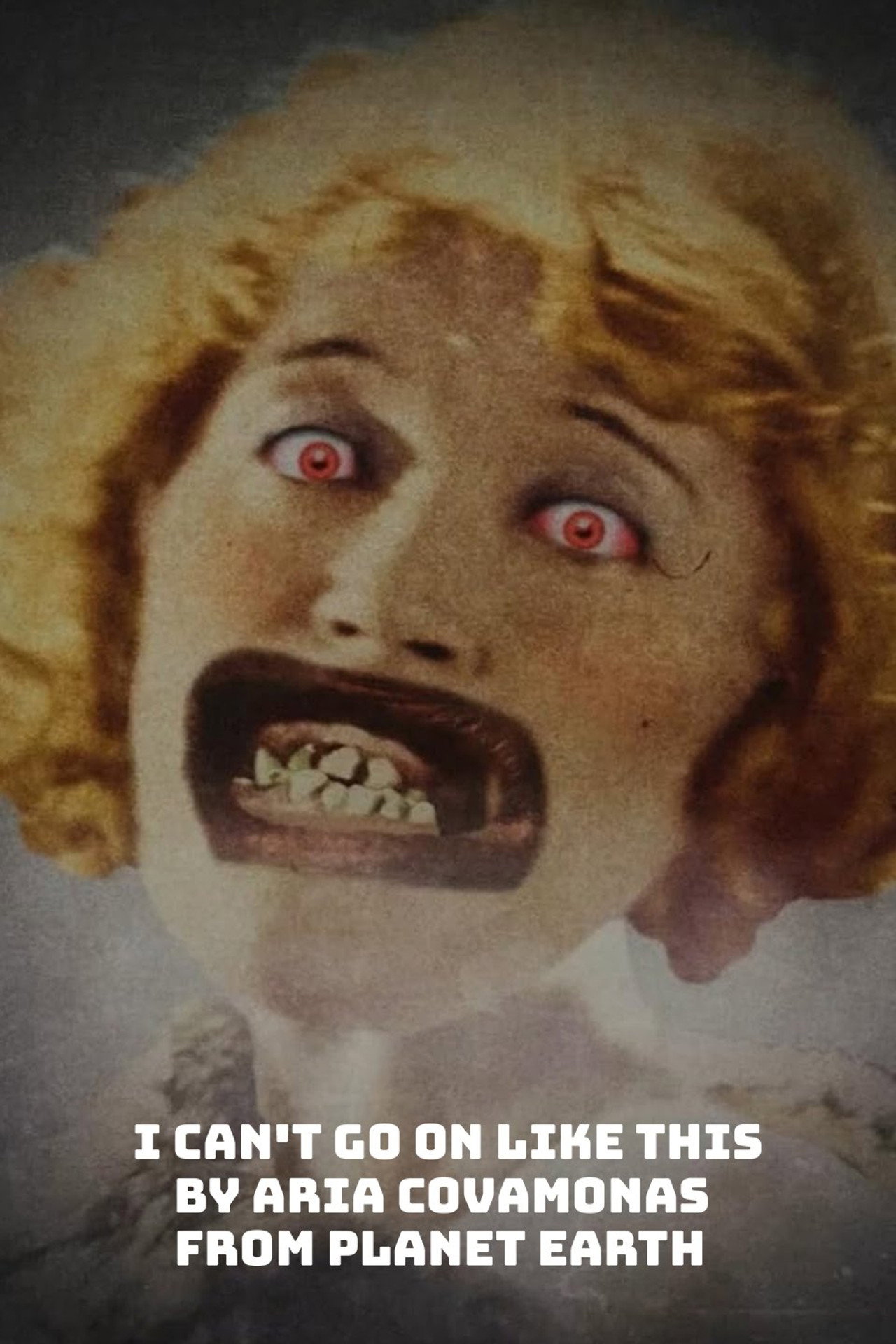 I Can't Go on Like This by Aria Covamonas from Planet Earth filmaffisch