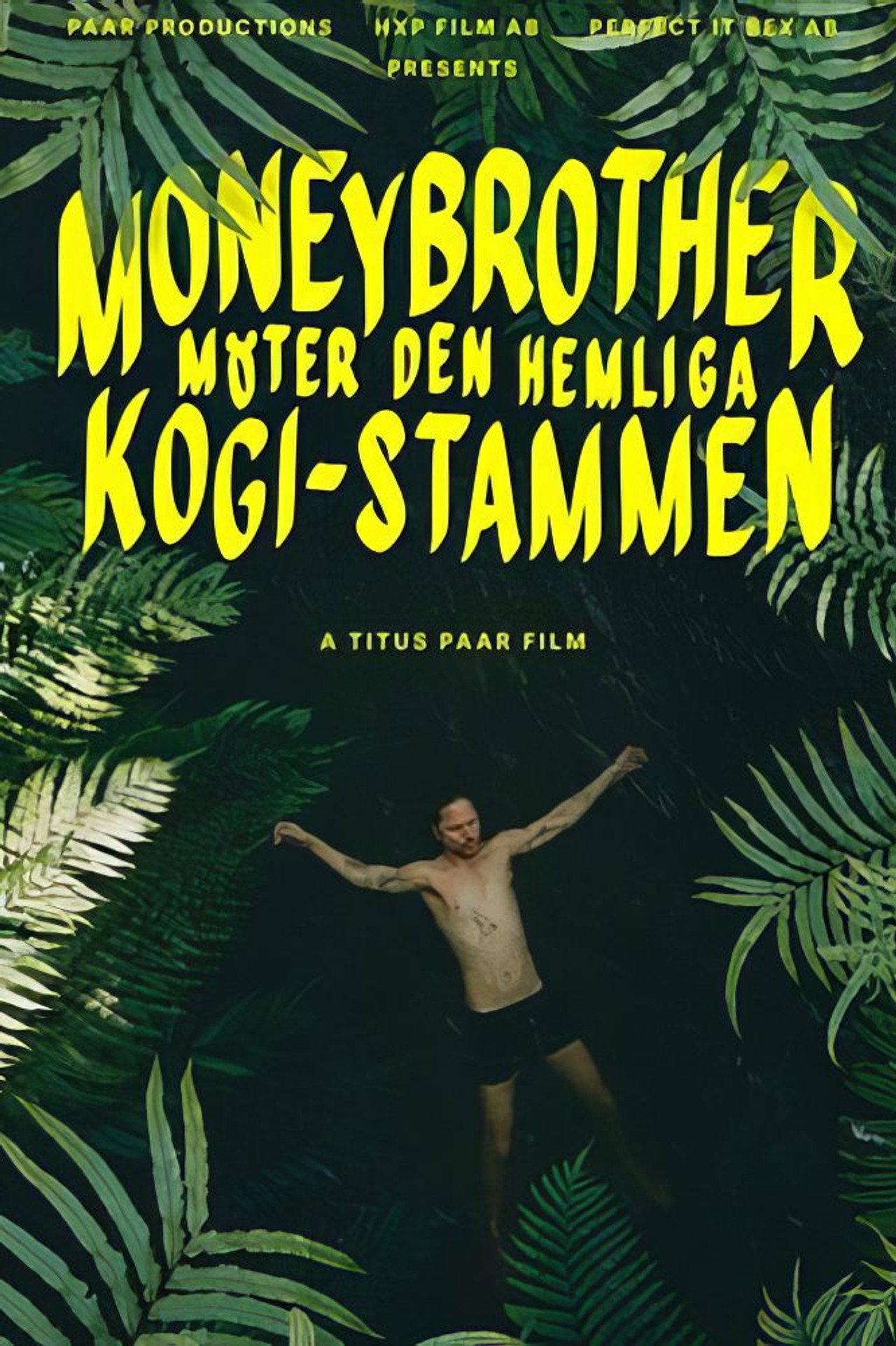 Moneybrother möter den hemliga Kogi-stammen filmaffisch