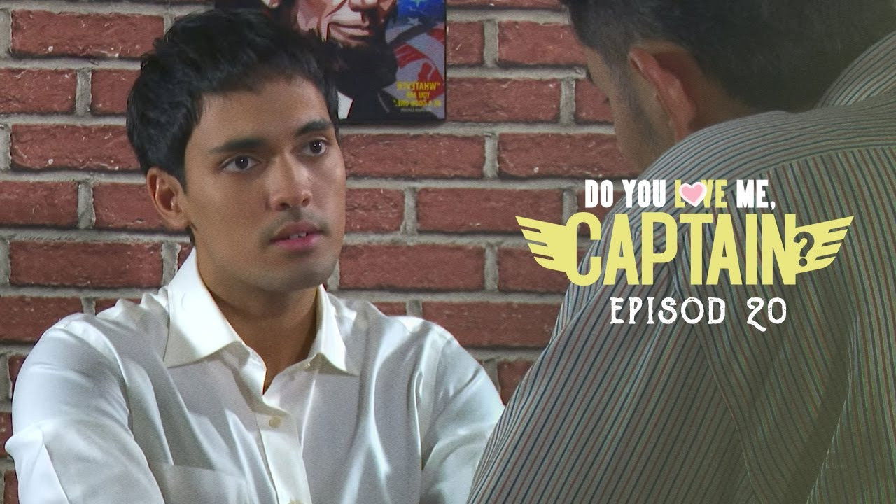 Do You Love Me, Captain? — Épisode 20