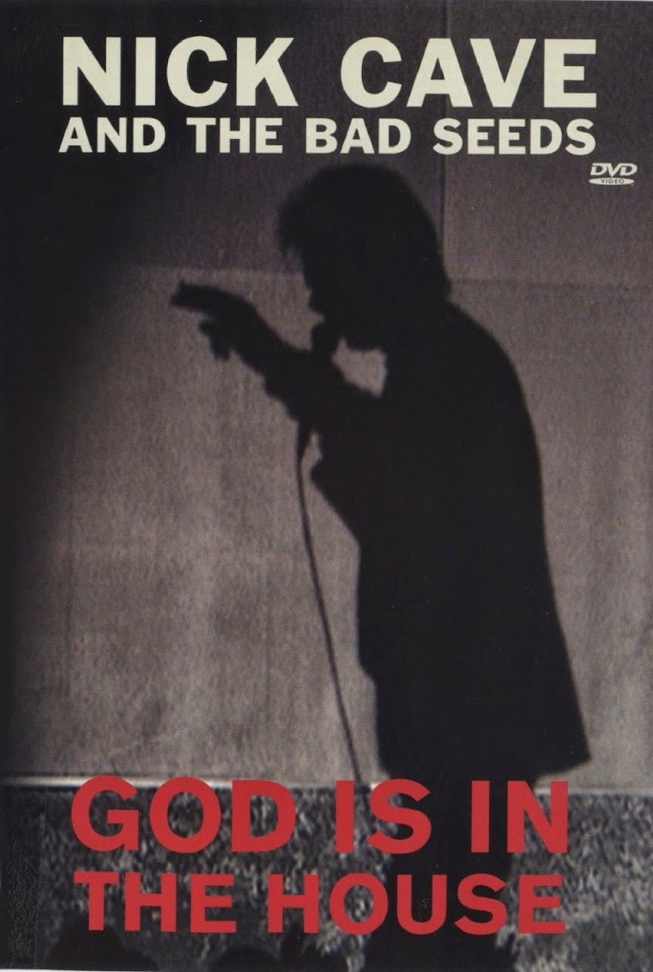 Nick Cave & the Bad Seeds: God Is in the House