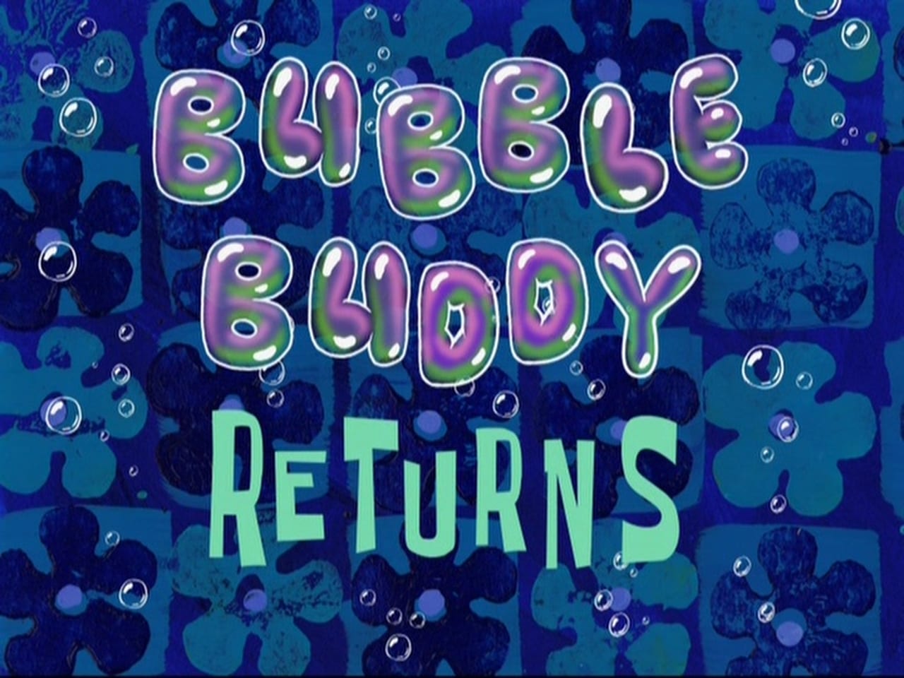 SpongeBob SquarePants - Season 8 Episode 26 : Bubble Buddy Returns