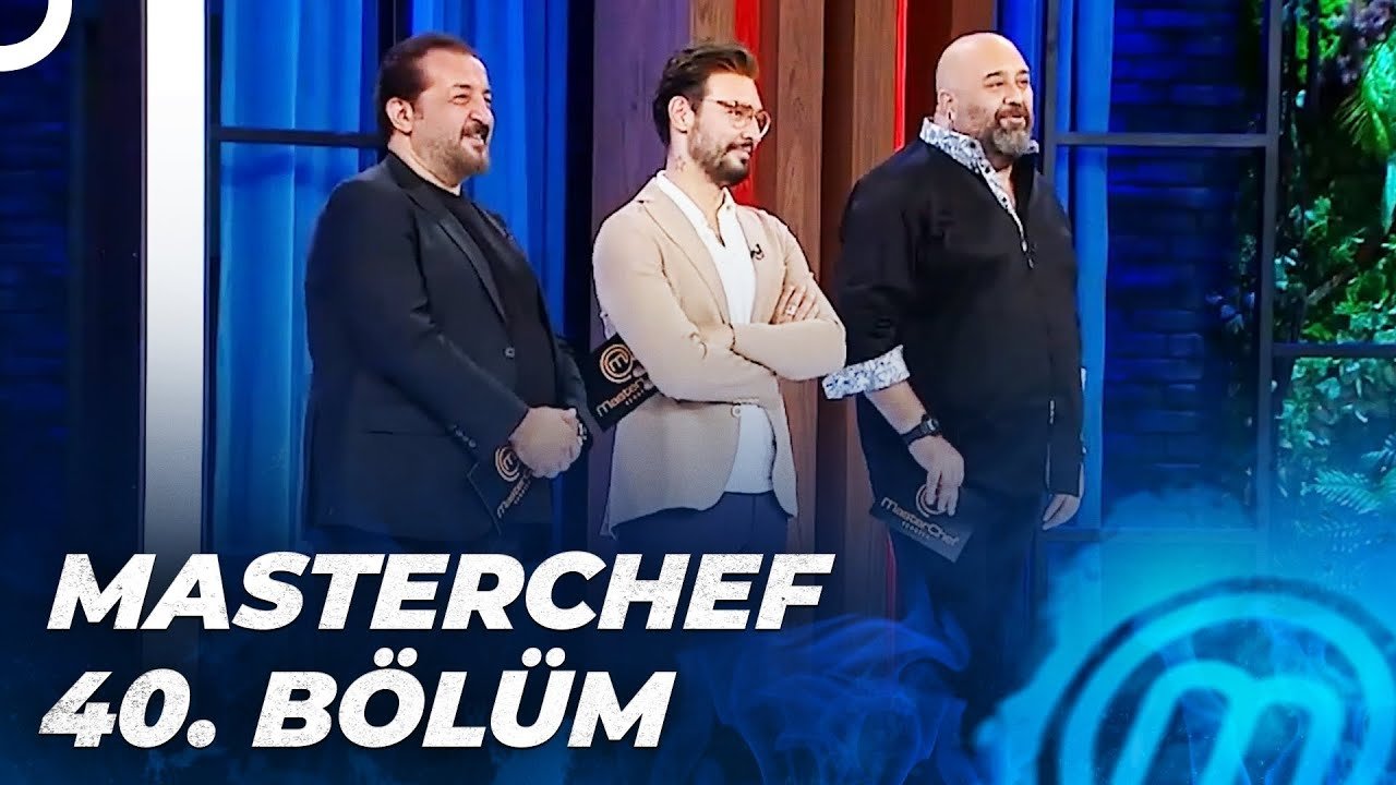 MasterChef Türkiye - Season 5 Episode 40 : Episode 40