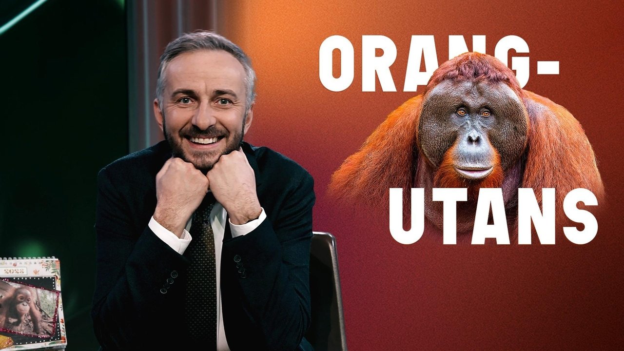 ZDF Magazin Royale - Season 6 Episode 2 : Orangutans – Endangered Champions