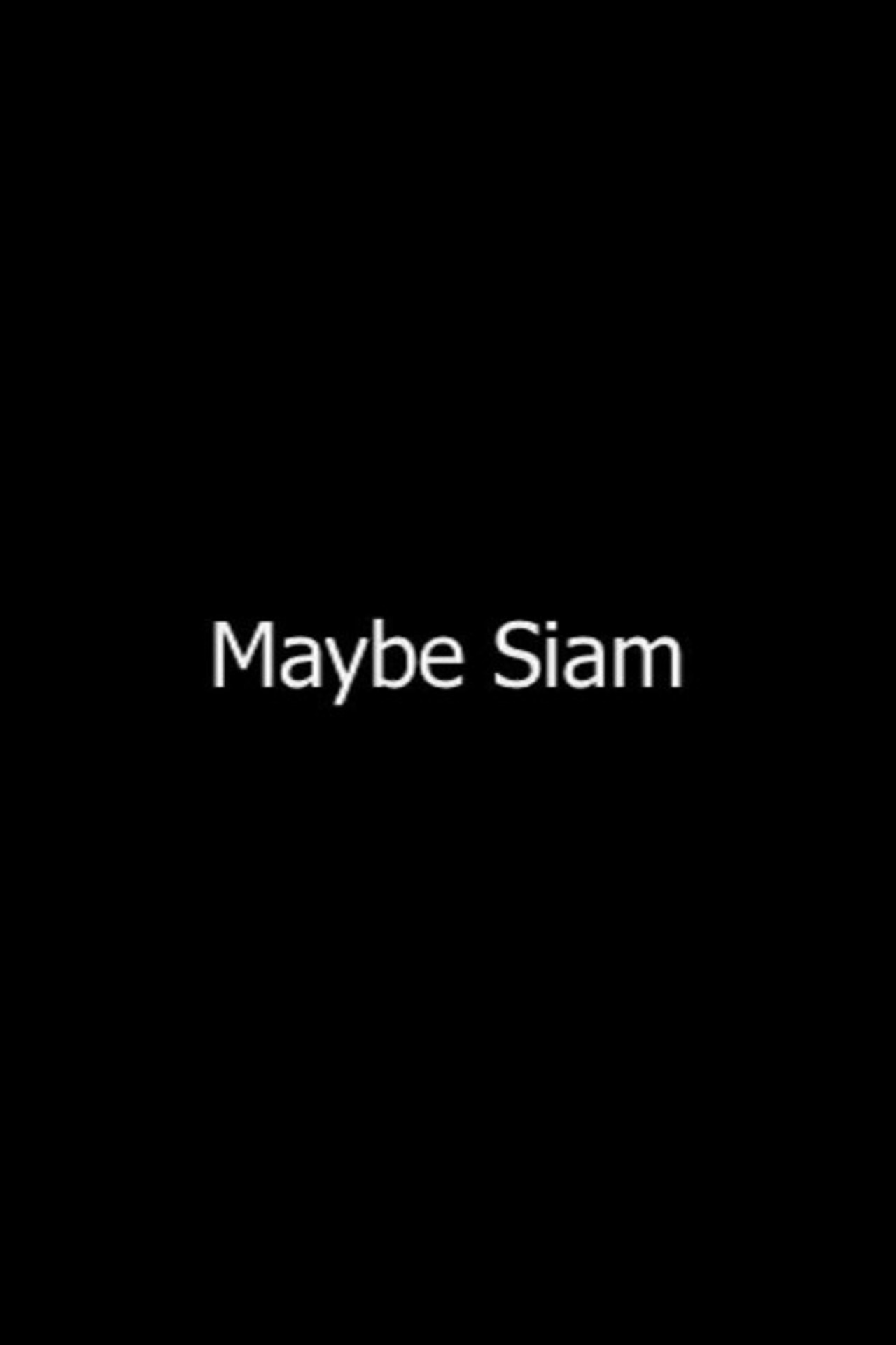 Maybe Siam filmaffisch