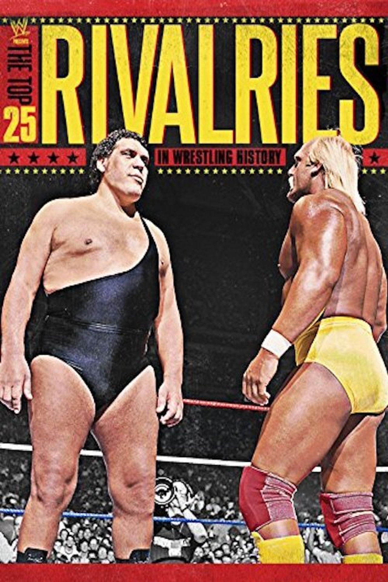 WWE: The Top 25 Rivalries in Wrestling History Backdrop